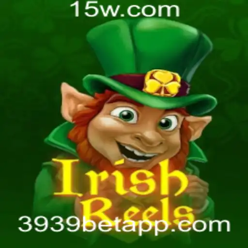 Descubra o Encantador Mundo do IrishReels com 3939bet